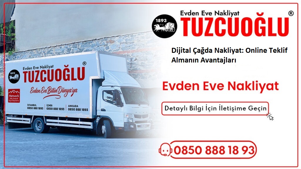 Dijital Çağda Nakliyat: Online Teklif Almanın Avantajları